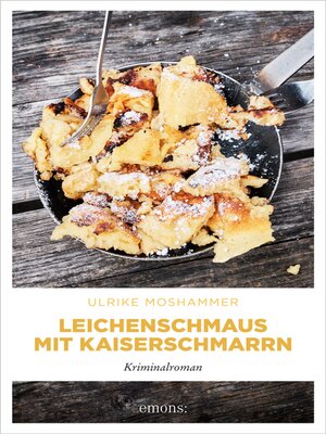 cover image of Leichenschmaus mit Kaiserschmarrn
